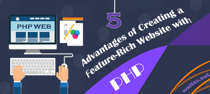 Advantages of Creating a Website with PHP