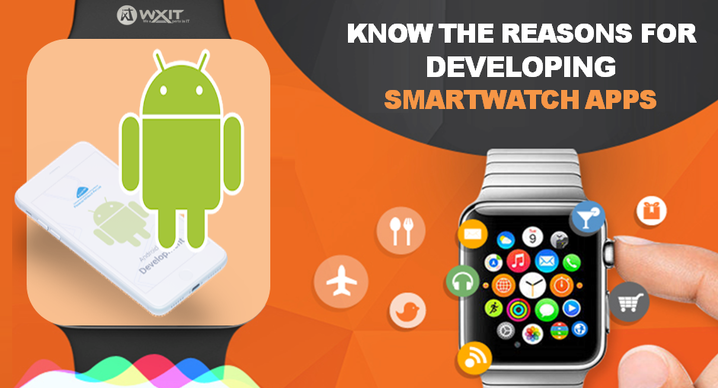 Reasons For Developing Smartwatch Apps