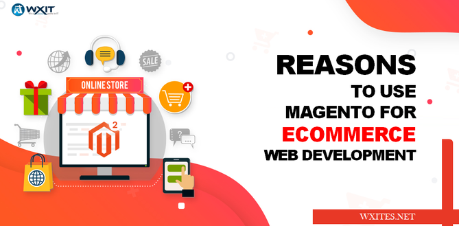 Use Magento for Ecommerce Web Development